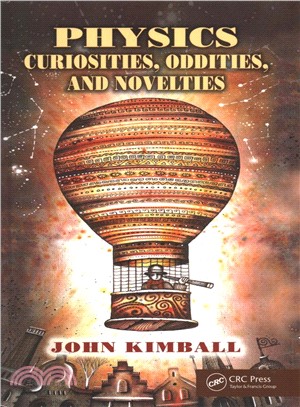 Physics Curiosities, Oddities, and Novelties