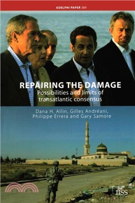 Repairing the Damage：Possibilities and Limits of Transatlantic Consensus