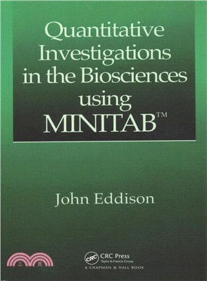 Quantitative Investigations in the Biosciences Using Minitab