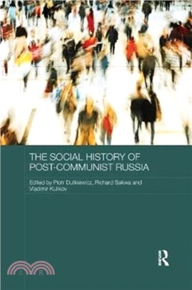 The Social History of Post-Communist Russia