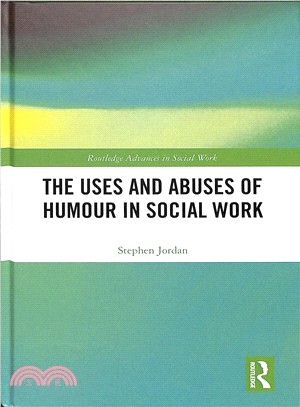 The Uses and Abuses of Humour in Social Work