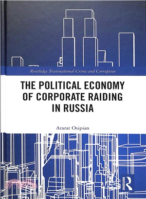 The Political Economy of Corporate Raiding in Russia