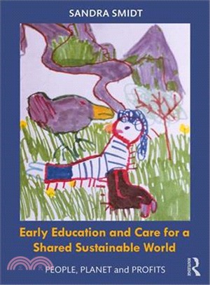 Early Childhood Education and Care for a Shared Sustainable World ― People, Planet and Profits