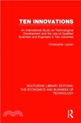 Ten Innovations：An international study on technological development and the use of qualified scientists and engineers in ten industries