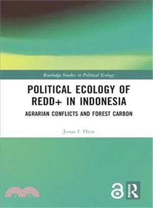Political Ecology of Redd+ in Indonesia ― Agrarian Conflicts and Forest Carbon