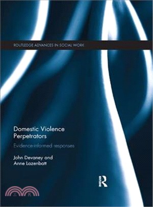 Domestic Violence Perpetrators ― Evidence-informed Responses