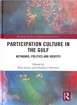 Participation Culture in the Gulf ― Networks, Politics and Identity