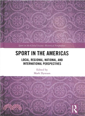 Sport in the Americas ― Local, Regional, National, and International Perspectives
