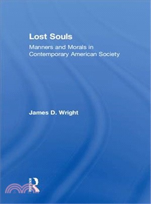 Lost Souls ― Manners and Morals in Contemporary American Society