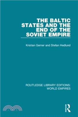 The Baltic States and the End of the Soviet Empire