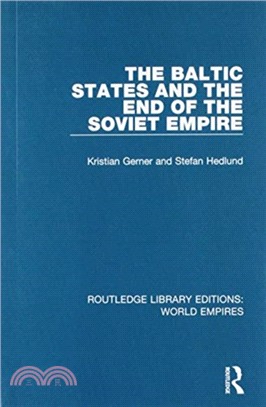 The Baltic States and the End of the Soviet Empire