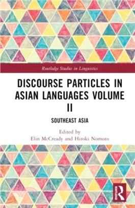 Discourse Particles in Asian Languages Volume II：Southeast Asia