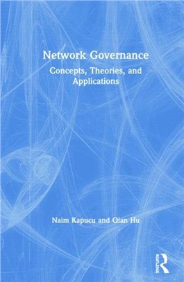 Network Governance：Concepts, Theories, and Applications