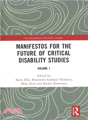 Manifestos for the Future of Critical Disability Studies