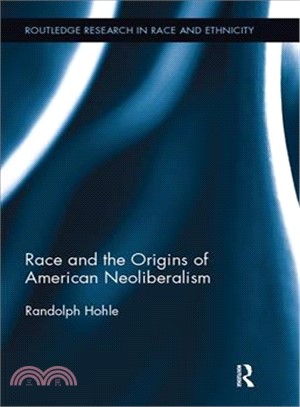 Race and the Origins of American Neoliberalism