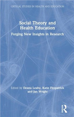 Social Theory and Health Education：Forging New Insights in Research
