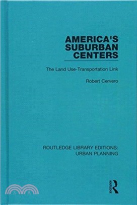 America's Suburban Centers：The Land Use-Transportation Link