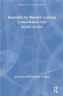 Essentials for Blended Learning, 2nd Edition：A Standards-Based Guide