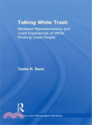 Talking White Trash ― Mediated Representations and Lived Experiences of White Working-class People