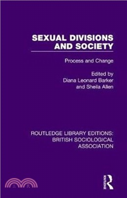 Sexual Divisions and Society：Process and Change