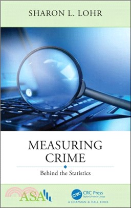 Measuring Crime ― Behind the Statistics