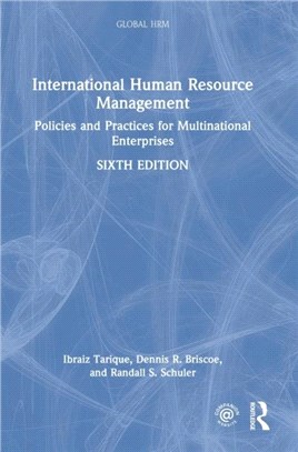 International Human Resource Management：Policies and Practices for Multinational Enterprises