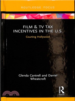 Film & TV Tax Incentives in the U.s. ― Courting Hollywood