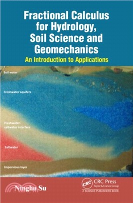 Fractional Calculus for Hydrology, Soil Science and Geomechanics：An Introduction to Applications