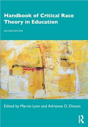 Handbook of Critical Race Theory in Education