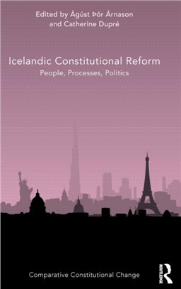 Icelandic Constitutional Reform：People, Processes, Politics