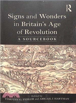 Signs and Wonders in Britain Age of Revolution ― A Sourcebook