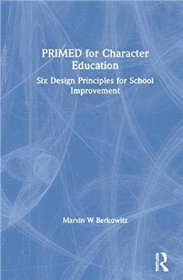 PRIMED for Character Education：Six Design Principles for School Improvement