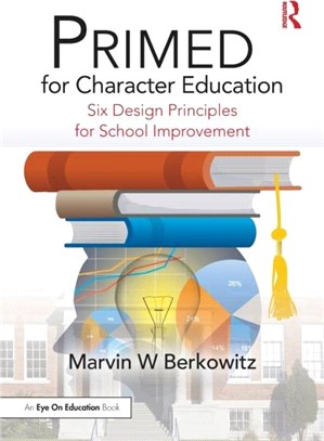 PRIMED for Character Education：Six Design Principles for School Improvement