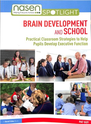 Brain Development and School ― Practical Classroom Strategies to Help Pupils Develop Executive Function