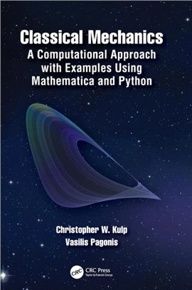 Classical Mechanics：A Computational Approach with Examples Using Mathematica and Python