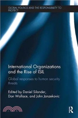 International Organizations and The Rise of ISIL：Global Responses to Human Security Threats