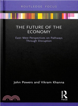 The Future of the Economy ― East-west Perspectives on Pathways Through Disruption