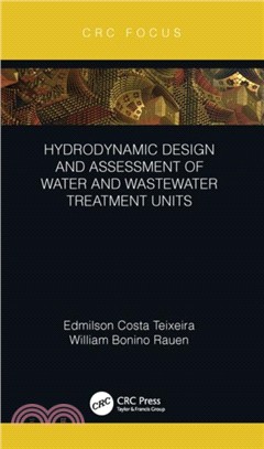 Hydrodynamic Design and Assessment of Water and Wastewater Treatment Units