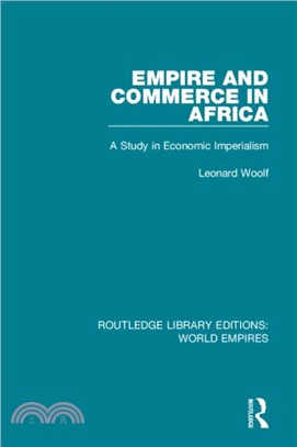 Empire and Commerce in Africa：A Study in Economic Imperialism