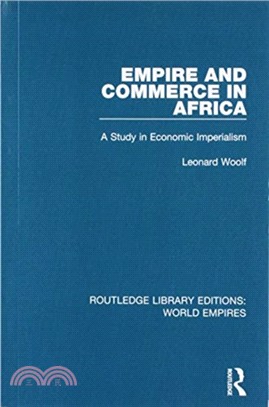 Empire and Commerce in Africa：A Study in Economic Imperialism