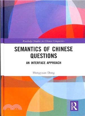 Semantics of Chinese Questions ― An Interface Approach