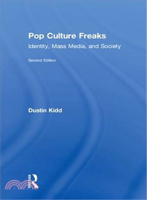 Pop Culture Freaks ― Identity, Mass Media, and Society