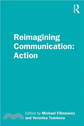 Reimagining Communication: Action