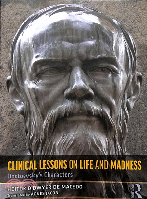 Clinical Lessons on Life and Madness ― Dostoevsky's Characters