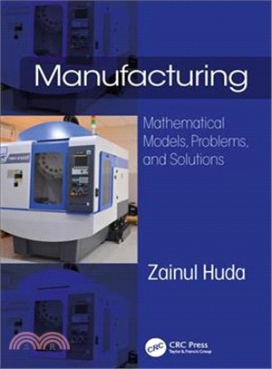 Manufacturing ― Mathematical Models, Problems, and Solutions