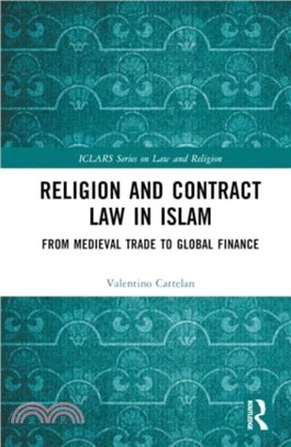 Religion and Contract Law in Islam：From Medieval Trade to Global Finance