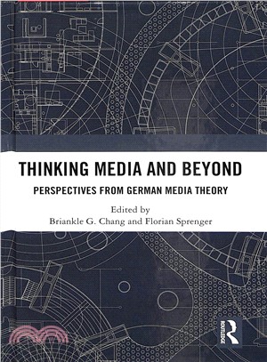 Thinking Media and Beyond ― Perspectives from German Media Theory