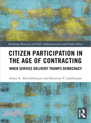 Citizen Participation in the Age of Contracting ― When Service Delivery Trumps Democracy