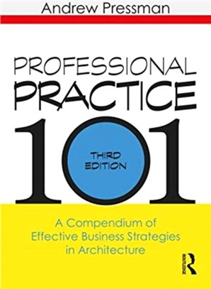Professional Practice 101：A Compendium of Effective Business Strategies in Architecture