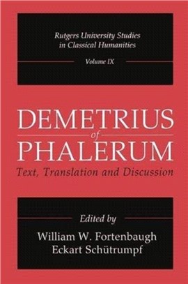 Demetrius of Phalerum：Text, Translation and Discussion